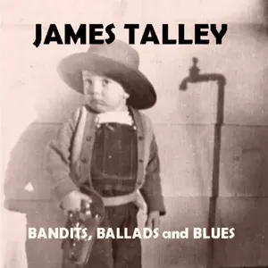 Bandits, ballads and blues
